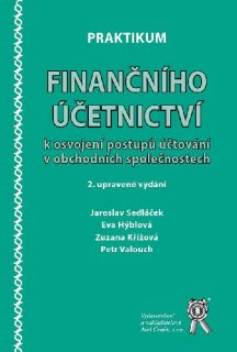 Praktikum finančního účetnictví k osvojení postupů účtování v obch. společnostech, 2. vydání